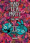 Mad Tea Party II by Tea Tauriainen