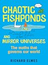 Chaotic Fishponds...