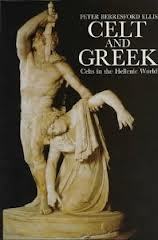 Celt and Greek: Celts in the Hellenic World (Hardcover)
