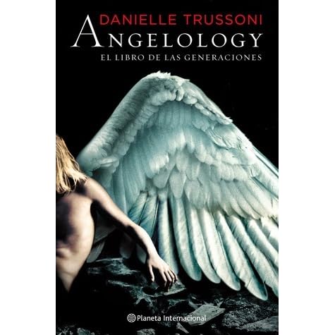 Angelology: El libro de las generaciones by Danielle Trussoni