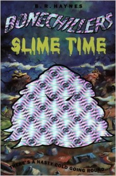 Slime Time (BoneChillers, #10)