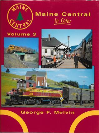 Maine Central In Color, Volume 3 (Hardcover)