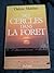 Des Cercles dans la Foret by Dalene Matthee Des Cercles dans la Foret by Dalene Matthee