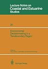 Environmental Decisionmaking in a Transboundary Region (Coastal and Estuarine Studies, 20) Environmental Decisionmaking in a Transboundary Region (Coastal and Estuarine Studies, 20)