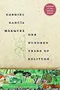 One Hundred Years of Solitude by Gabriel García Márquez
