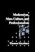 Modernism, Mass Culture and Professionalism (Cambridge Studies in American Literature and Culture, Series Number 65)