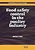 Food Safety Control in the Poultry Industry by G.C. Mead