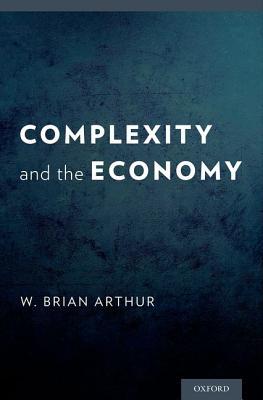 Complexity and the Economy (Hardcover)