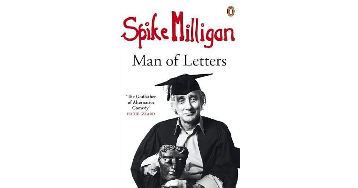 Spike Milligan Man Of Letters By Spike Milligan