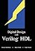 Digital Design with Verilog® HDL: (Formerly titled “Hardware Modeling with Verilog HDL”) (Design Automation Series)
