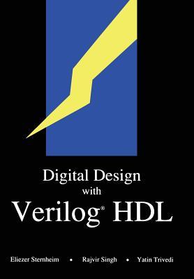 Digital Design with Verilog® HDL: (Formerly titled “Hardware Modeling with Verilog HDL”) (Design Automation Series)