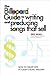 Billboard Guide to Writing and Producing Songs That Sell: How to Create Hits in Today's Music Industry