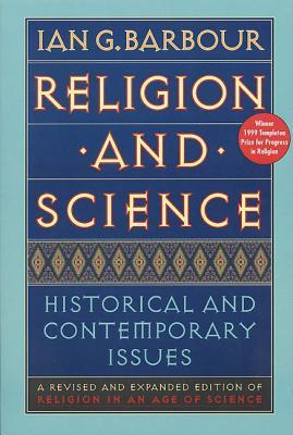 Religion and Science: A Definitive Guide to Physics, Biology, Theology, and Metaphysics―Expanded and Revised Edition (Gifford Lectures Series)