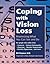 Coping with Vision Loss: Ma...