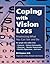 Coping with Vision Loss by Bill Chapman Ed.D.