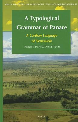 Typological Grammar of Panare: A Cariban Language of Venezuela