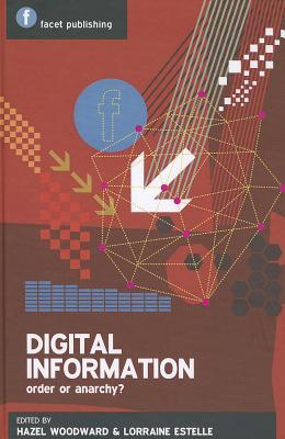 Digital Information: Order or Anarchy?