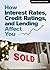 How Interest Rates, Credit Ratings, and Lending Affect You
