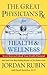 Great Physician's RX for Health and Wellness (International Edition)