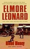 Blood Money and Other Stories by Elmore Leonard