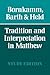 Tradition and Interpretation in Matthew