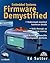 Embedded Systems Firmware Demystified