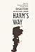 Harm's Way: Disasters in We...
