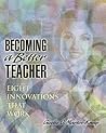 Becoming a Better Teacher: Eight Innovations That Work