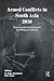 Armed Conflicts in South As...