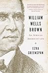 William Wells Brown: An African American Life