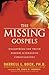 The Missing Gospels (International Edition)