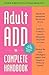 Adult Add: The Complete Handbook