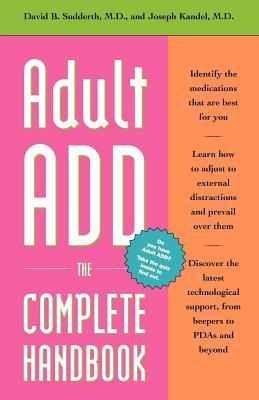 Adult Add: The Complete Handbook