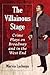 The Villainous Stage: Crime Plays on Broadway and in the West End