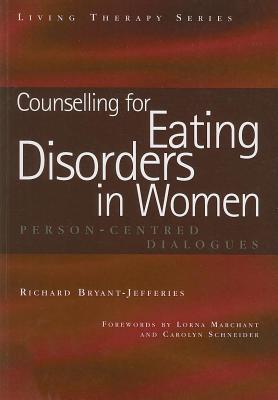 Counselling for Eating Disorders in Women: Person-Centred Dialogues