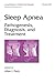 Sleep Apnea: Pathogenesis, Diagnosis, and Treatment