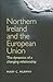 Northern Ireland and the Eu...
