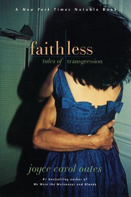 Faithless: Tales of Transgression (Paperback)