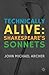 Technically Alive: Shakespeare S Sonnets