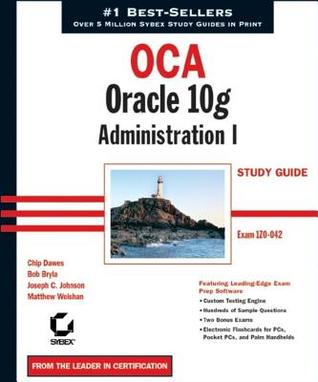 Oca: Oracle 10g Administration I Study Guide