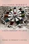 Lizzie Borden in Love by Julianna Baggott