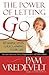 Power of Letting Go: 10 Simple Steps to Reclaiming Your Life