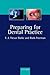 Preparing for Dental Practice