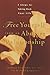 Free Yourself From an Abusive Relationship by Andrea Lissette Free Yourself From an Abusive Relationship by Andrea Lissette