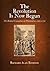 Revolution Is Now Begun by Richard Alan Ryerson