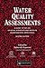 Water Quality Assessments: A Guide to the Use of Biota, Sediments and Water in Environmental Monitoring