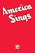 America Sings -- Community Songbook: Piano/Vocal/Chords