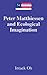 Peter Matthiessen and Ecological Imagination