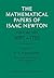 The Mathematical Papers of Isaac Newton: Volume 8
