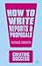 How to Write Reports and Proposals (Creating Success)